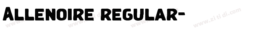 Allenoire regular字体转换 Allenoire regular字体转换
